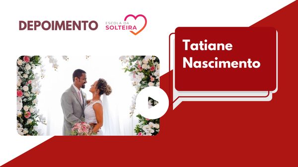 Depoimento da aluna Tatiane Nascimento